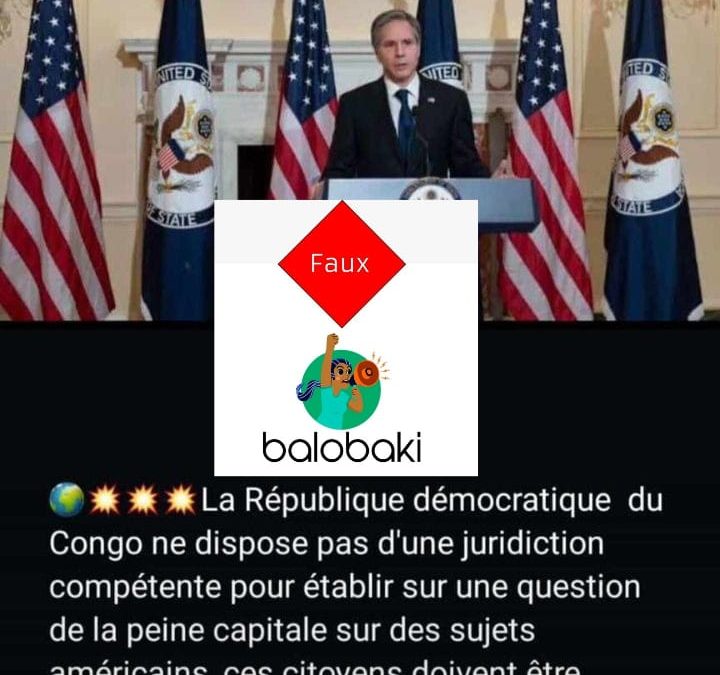Tentative de coup d’Etat en RDC : non, les États-Unis n’ont pas dit que la RDC « ne dispose d’aucune juridiction compétente pour établir sur une question de peine capitale sur des sujets américains »
