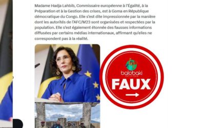 Les propos prêtés à la commissaire européenne Hadja Lahbib célébrant « la bonne gouvernance à Goma » sont « infondés », Balobaki n’a trouvé aucune preuve de ces allégations