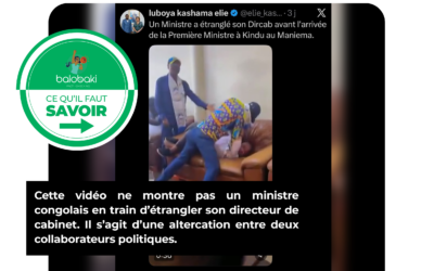 Faux, cette vidéo ne montre pas un ministre congolais en train d’étrangler son directeur de cabinet. Il s’agit d’une altercation entre deux collaborateurs politiques