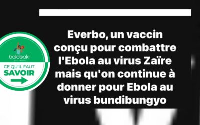 Ebola-RDC: ce qu’il faut savoir sur l’utilisation du vaccin Ervebo dans la riposte contre la souche Bundibugyo